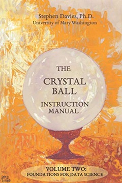 Davies, Stephen C The Crystal Ball Instruction Manual, Volume Two: Foundati