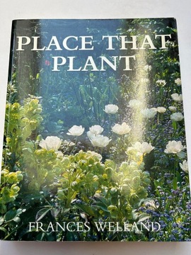 Place That Plant Frances Welland
