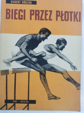 Biegi przez płotki Hubert Gralka