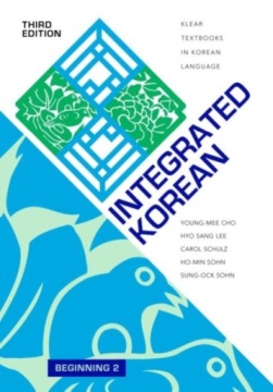 Integrated Korean: Beginning 2 Carol Schulz, Hyo Sang Lee, Young-mee Yu Cho
