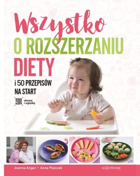 KSIĄŻKA WSZYSTKO O ROZSZERZANIU DIETY 50 PRZEPISÓW NA START ALAANTKOWE