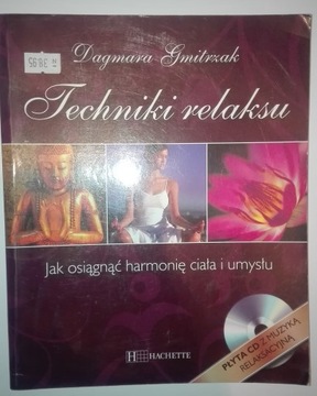 TECHNIKI RELAKSU Dagmara Gmitrzak