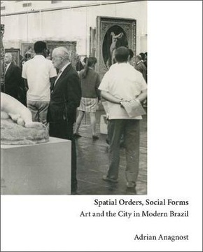 Spatial Orders, Social Forms: Art and the City in