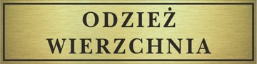 Tabliczka złota ODZIEŻ WIERZCHNIA 14x3,5cm #381