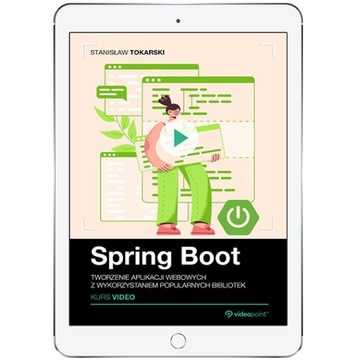Spring Boot. Kurs video. Tworzenie aplikacji