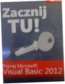 Zacznij Tu! Poznaj Microsoft Visual Basic 2012