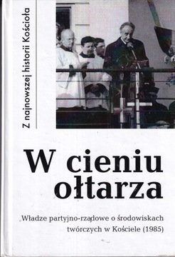 W cieniu ołtarza Władze partyjno-rządowe