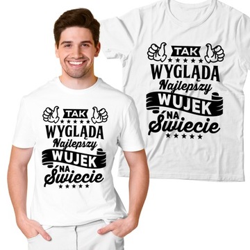 KOSZULKA DLA WUJKA PREZENT NAJLEPSZY WUJEK | M