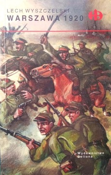 Warszawa 1920 Lech Wyszczelski