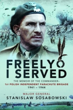 Freely I Served: The Memoir of the Commander, 1st