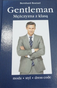 Gentleman Mężczyzna z klasą Bernhard Roetzel NOWA