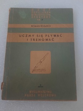 UCZYMY SIĘ PŁYWAĆ I TRENOWAĆ ROMAN ROSZKO