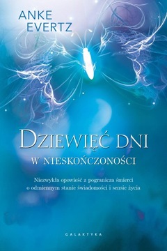 DZIEWIĘĆ DNI W NIESKOŃCZONOŚCI EVERTZ ANKE KSIĄŻKA