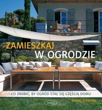 Zamieszkaj w ogrodzie Stevens David