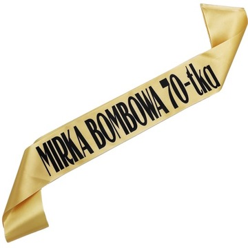 Bombowa 70-tka + imię - złota szarfa z czarnym nadrukiem