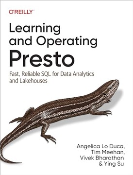 Su, Ying Learning and Operating Presto: Fast, Reliable SQL for Data Analyti