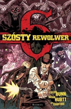SZÓSTY REWOLWER TOM 2 ROZDROŻA KSIĄŻKA