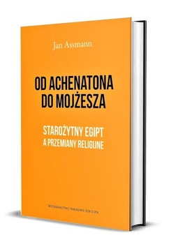 От Ахенатона до Моисея — Ян Ассманн