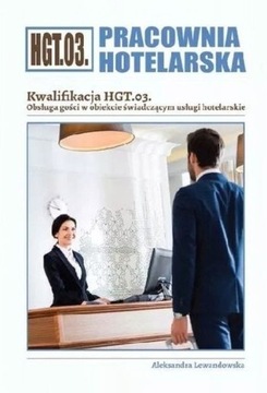 PRACOWNIA HOTELARSKA Ćwiczenia Kwalifikacja HGT.03