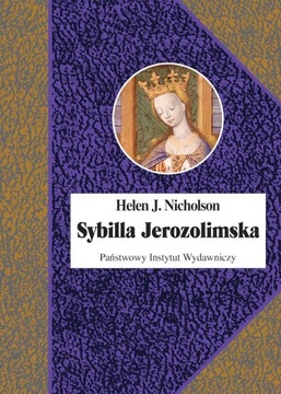 Sybilla Jerozolimska Helen J. Nicholson PIW