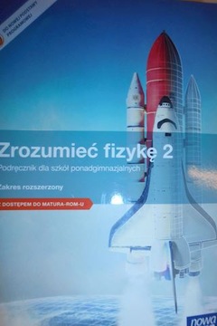Zrozumieć fizykę 2 Podręcznik Zakres rozszerzony