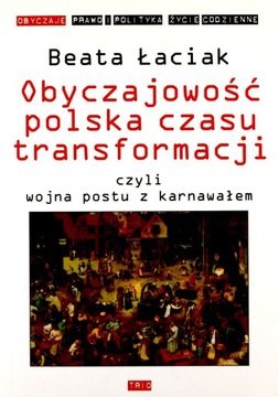 OBYCZAJOWOŚĆ POLSKA CZASU...I WYD.DODRUK - Beata Łaciak [KSIĄŻKA]