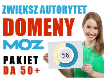 Zwiększ Domain Authority (DA MOZ) - PAKIET 50+ PRO