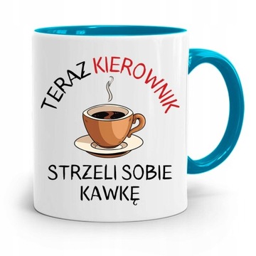 KUBEK BŁĘKITNY DLA KIEROWNIKA STRZELI SOBIĘ z Nadrukiem ze Zdjęciem