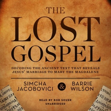 Lost Gospel - Jacobovici, Simcha AUDIOBOOK