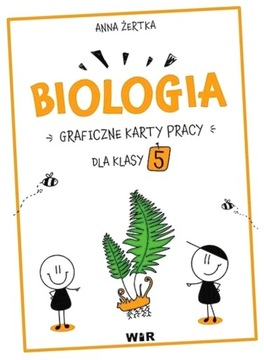 Biologia. Graficzne karty pracy dla klasy 5