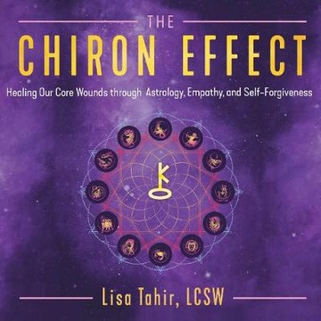 Chiron Effect - Tahir, Lisa AUDIOBOOK