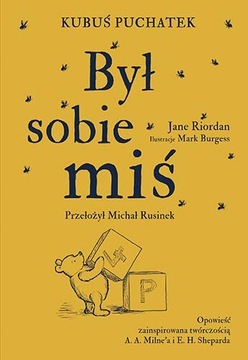 Kubuś Puchatek. Był sobie miś - Jane Riordan