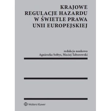 Krajowe regulacje hazardu w świetle prawa Unii Eur