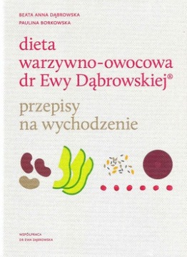 Dieta Dr Ewy Dąbrowskiej przepisy na wychodzenie