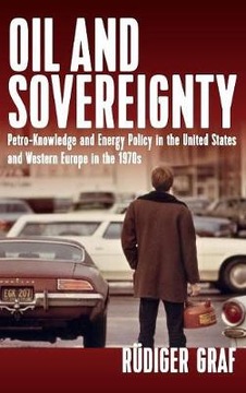 Oil and Sovereignty: Petro-Knowledge and Energy Po