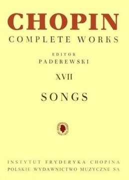 CHOPIN COMPLETE WORKS XVII PIEŚNI PWM
