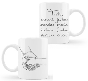 Kubek Tato Kocham Ciebie sercem cała Dzień Ojca
