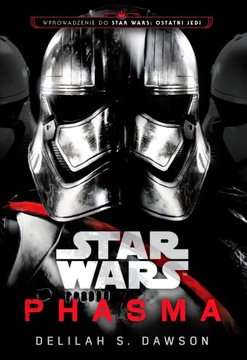 STAR WARS. PHASMA Delilah S. Dawson