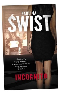 INCOGNITO PAULINA ŚWIST
