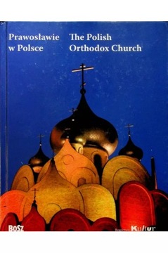 Prawosławie w POLSCE The Polish Orthodox