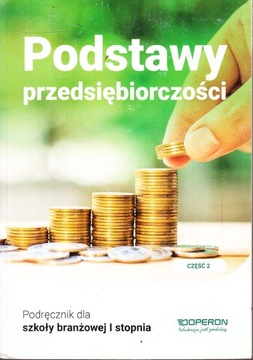 PODSTAWY PRZEDSIĘBIORCZOŚCI podręcznik SBR I cz. 2