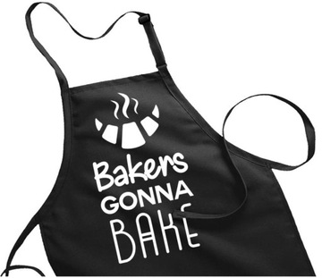 FARTUCH Z NADRUKIEM BAKERS GONNA BAKE