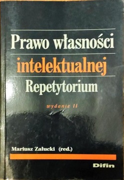 Prawo własności intelektualnej Repetytorium Załucki Mariusz