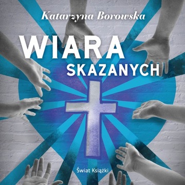 (Audiobook mp3) Wiara skazanych