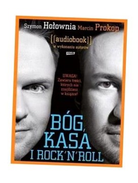 BÓG, KASA I ROCK'N'ROLL AUDIOBOOK SZYMON HOŁOWNIA, MARCIN PROKOP