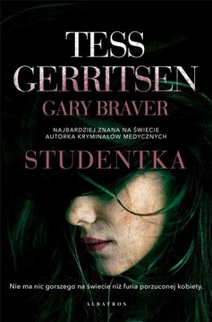 STUDENTKA GARY BRAVER, TESS GERRITSEN
