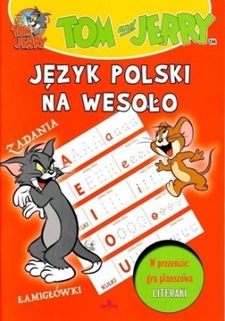 TOM I JERRY. JĘZYK POLSKI NA WESOŁO PRACA ZBIORO..