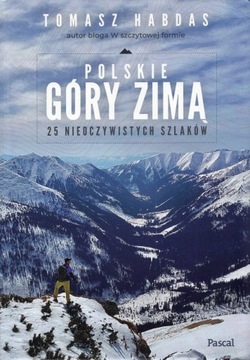 Polskie góry zimą 25 nieoczywistych szlaków