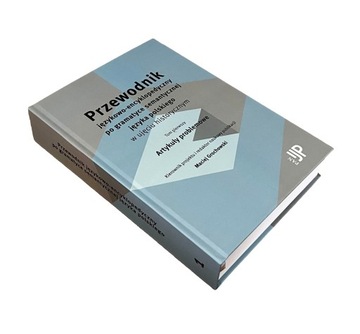 Przewodnik językowo-encyklopedyczny po gramatyce semantycznej Grochowski