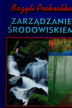 Zarządzanie środowiskiem Bazyli Poskrobko